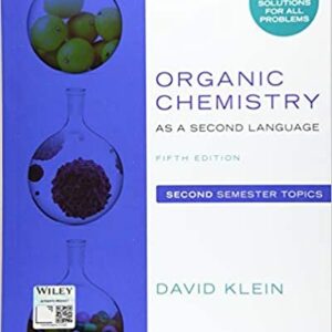 Organic Chemistry as a Second Language: Second Semester Topics 5th Edition, ISBN-13: 978-1119493914