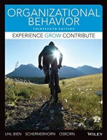Organizational Behavior 13th Edition by Mary Uhl-Bien, ISBN-13: 978-1118517376