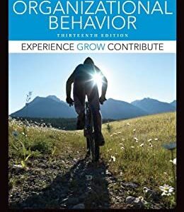 Organizational Behavior 13th Edition by Mary Uhl-Bien, ISBN-13: 978-1118517376