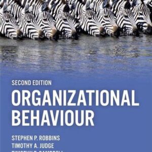 Organizational Behaviour 2nd Edition by Stephen Robbins, ISBN-13: 978-1292016559