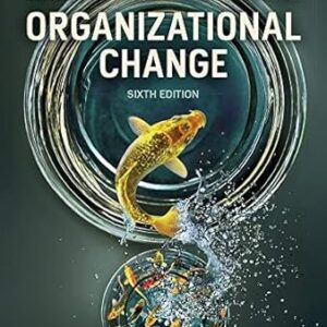 Organizational Change 6th Edition by Barbara Senior, ISBN-13: 978-1292243436