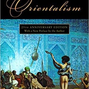 Orientalism by Edward W. Said, ISBN-13: 978-0394740676