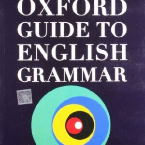Oxford Guide To English Grammar by John Eastwood, ISBN-13: 978-0195667455