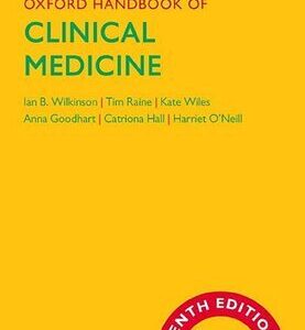 Oxford Handbook of Clinical Medicine 10th Edition by Ian Wilkinson, ISBN-13: 978-0199689903