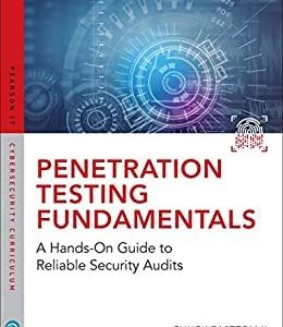 Penetration Testing Fundamentals: A Hands-On Guide to Reliable Security Audits by Chuck Easttom, ISBN-13: 978-0789759375