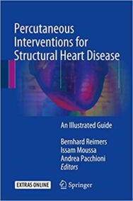 Percutaneous Interventions for Structural Heart Disease, ISBN-13: 978-3319437552
