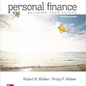 Personal Finance 2nd Edition by Robert Walker, ISBN-13: 978-0077861728