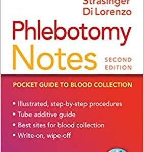 Phlebotomy Notes: Pocket Guide to Blood Collection 2nd Edition, ISBN-13: 978-0803675650