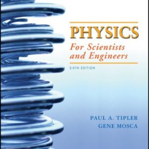 Physics for Scientists and Engineers 6th Edition Volume 1 by Paul A. Tipler, ISBN-13: 978-0716789642