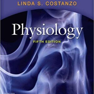 Physiology 5th Edition by Linda S. Costanzo, ISBN-13: 978-1455708475