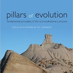 Pillars of Evolution: Fundamental Principles Of The Eco-Evolutionary Process, ISBN-13: 978-0198568803
