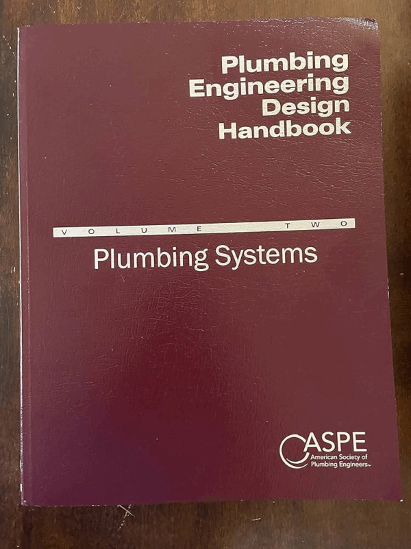 Plumbing Engineering Design Handbook Volume 1, Fundamentals of Plumbing Engineering
