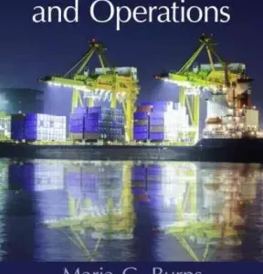 Port Management and Operations 1st Edition by Maria G. Burns, ISBN-13: 978-1482206753