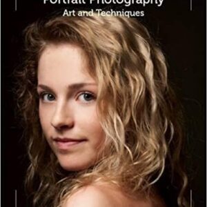 Portrait Photography: Art and Techniques by Saraya Cortaville, ISBN-13: 978-1847975119