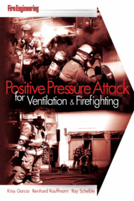 Positive Pressure Attack for Ventilation & Firefighting, ISBN-13: 978-1593700485