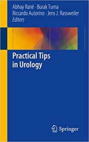 Practical Tips in Urology 2017 Edition by Abhay Rane, ISBN-13: 978-1447143499