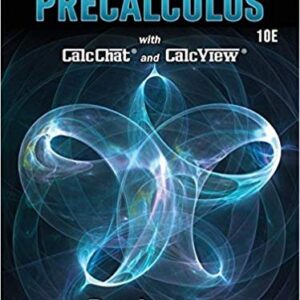 Precalculus 10th Edition by Ron Larson, ISBN-13: 978-1337271073