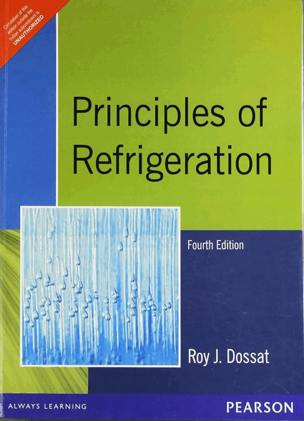 Principles Of Refrigeration by Roy J. Dossat, ISBN-13: 978-0471219453