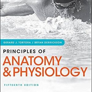 Principles of Anatomy and Physiology 15th Edition, ISBN-13: 978-1119492030