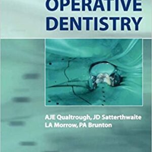 Principles of Operative Dentistry 1st Edition, ISBN-13: 978-1405118217