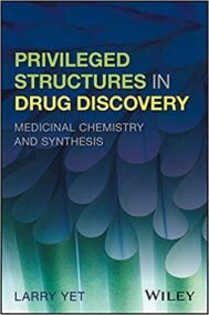 Privileged Structures in Drug Discovery, ISBN-13: 978-1118145661