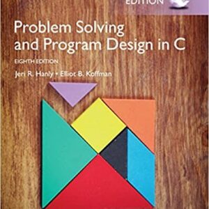 Problem Solving and Program Design in C Global 8th Edition, ISBN-13: 978-1292098814