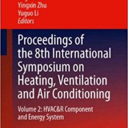Proceedings of the 8th International Symposium on Heating, Ventilation and Air Conditioning Vol 2