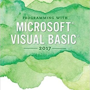 Programming with Microsoft Visual Basic 2017 8th Edition, ISBN-13: 978-1337102124