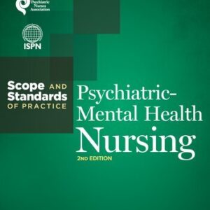 Psychiatric-Mental Health Nursing: Scope and Standards of Practice 2nd Edition, ISBN-13: 978-1558105553