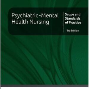 Psychiatric-Mental Health Nursing: Scope and Standards of Practice 3rd Edition, ISBN-13: 978-1947800977