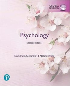 Psychology 6th GLOBAL Edition by Saundra Ciccarelli, ISBN-13: 978-1292353548