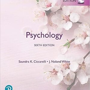 Psychology 6th GLOBAL Edition by Saundra Ciccarelli, ISBN-13: 978-1292353548