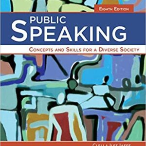 Public Speaking: Concepts and Skills for a Diverse Society 8th Edition, ISBN-13: 978-1285445854