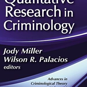 Qualitative Research in Criminology 1st Edition by Wilson R. Palacios, ISBN-13: 978-0367598259