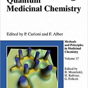 Quantum Medicinal Chemistry 1st Edition by Paolo Carloni, ISBN-13: 978-3527304561