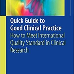Quick Guide to Good Clinical Practice, ISBN-13: 978-3319443430