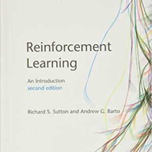 Reinforcement Learning: An Introduction 2nd Edition, ISBN-13: 978-0262039246