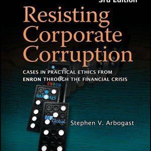 Resisting Corporate Corruption 3rd Edition, ISBN: 978-1119323747