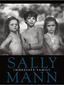 Sally Mann: Immediate Family, ISBN-13: 978-1597112550