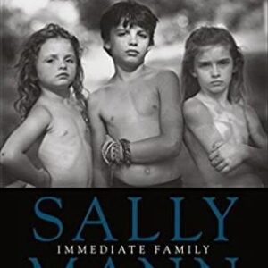 Sally Mann: Immediate Family, ISBN-13: 978-1597112550