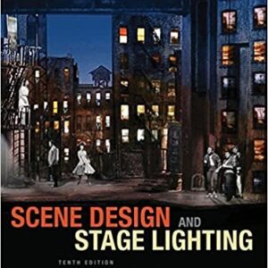 Scene Design and Stage Lighting 10th Edition by R. Craig Wolf, ISBN-13: 978-1111344436