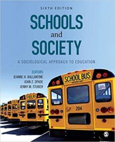 Schools and Society: A Sociological Approach to Education 6th Edition, ISBN-13: 978-1506346977