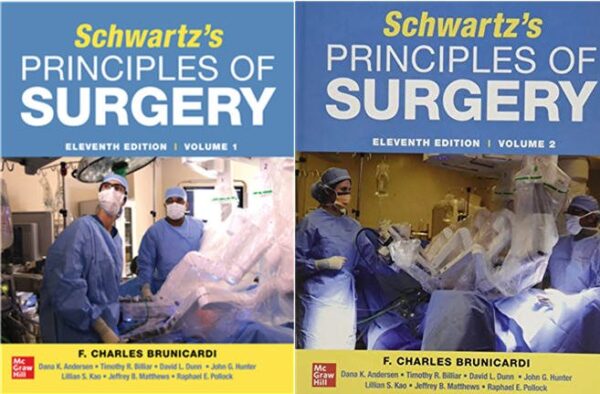 Schwartz's Principles of Surgery 2-Volume Set 11th Edition by F. Charles Brunicardi, ISBN-13: 978-1259835353