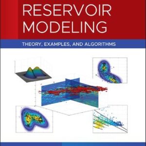 Seismic Reservoir Modeling: Theory, Examples, and Algorithms by Dario Grana, ISBN-13: 978-1119086185