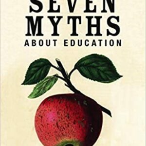 Seven Myths About Education by Daisy Christodoulou, ISBN-13: 978-0415746823