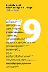 Seventy-nine Short Essays on Design by Michael Bierut, ISBN-13: 978-1568986999