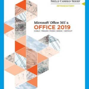 Shelly Cashman Series Microsoft Office 365 & Office 2019 Advanced by Sandra Cable, ISBN-13: 978-0357359990