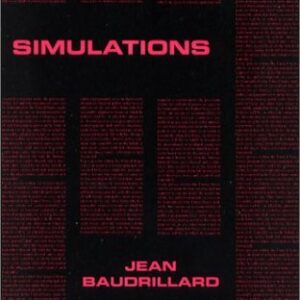 Simulations by Jean Baudrillard, ISBN-13: 978-0936756028
