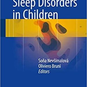 Sleep Disorders in Children by Oliviero Bruni, ISBN-13: 978-3319286389