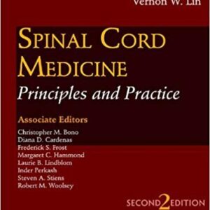 Spinal Cord Medicine: Principles & Practice Second Edition, ISBN-13: 978-1933864198